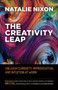 The Creativity Leap (Unleash Curiosity, Improvisation, and Intuition at Work) by Natalie Nixon, 9781523088256