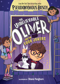 The Unbelievable Oliver and the Four Jokers - 9780525552338 by Pseudonymous Bosch, Shane Pangburn, 9780525552338