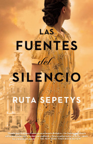 Las fuentes del silencio / The Fountains of Silence (Spanish Edition) by Ruta Sepetys, 9780593081303