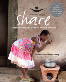 Share (The Cookbook that Celebrates Our Common Humanity) by Meryl Streep, Women for Women International, 9781906868871