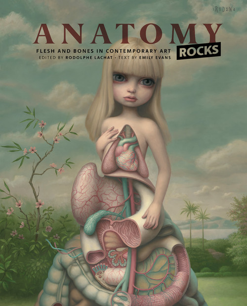 Anatomy Rocks (Flesh and Bones in Contemporary Art) by Rodolphe Lachat, 9782374950037