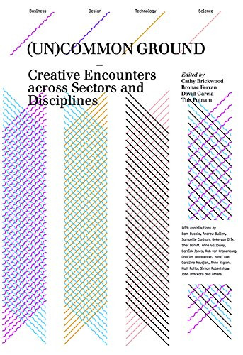 (Un)common Ground (Creative Encounters across Sectors and Disciplines) by David Garcia, Bronac Ferran, Cathy Brickwood, 9789063691660