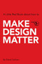 Make Design Matter by David Carlson, 9789063693046