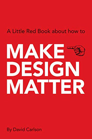Make Design Matter by David Carlson, 9789063693046