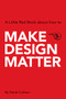 Make Design Matter by David Carlson, 9789063693046