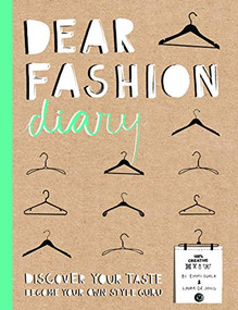 Dear Fashion Diary (Discover Your Taste-Become Your Own Fashion Guru) by Emmi Ojala, Laura de Jong, 9789063693107