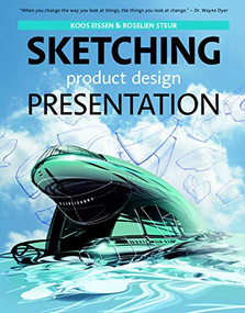 Sketching, Product Design Presentation by Koos Eissen, Roselien Steur, 9789063693299