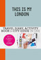 This is my London (Do-It-Yourself City Journal) by Petra de Hamer, 9789063693954