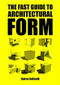 The Fast Guide to Architectural Form (Miniature Edition) by Baires Raffaelli, 9789063694111