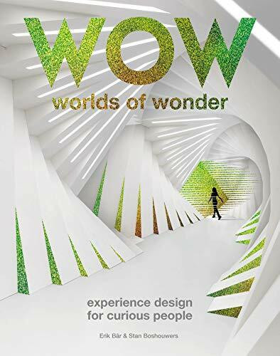 Worlds of Wonder (Experience Design for Curious People) by Erik Bär, Stan Boshouwer, 9789063694647
