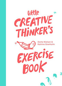 Little Creative Thinker's Exercise Book by Dorte Nielsen, 9789063694913