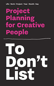 To Don't List (Project Planning for Creative People) by Donald Roos, 9789063695057