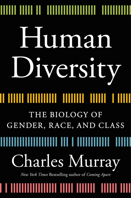 Human Diversity (The Biology of Gender, Race, and Class) by Charles Murray, 9781538744017