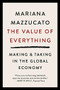 The Value of Everything (Making and Taking in the Global Economy) - 9781541758247 by Mariana Mazzucato, 9781541758247