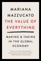 The Value of Everything (Making and Taking in the Global Economy) - 9781541758247 by Mariana Mazzucato, 9781541758247