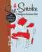 She-Smoke (A Backyard Barbecue Book) by Julie Reinhardt, 9781580052849