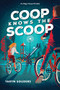 Coop Knows the Scoop by Taryn Souders, 9781492640189