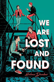We Are Lost and Found by Helene Dunbar, 9781728206998