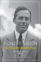 Honest Vision: The Donald Douglas Story (Timeless leadership lessons from an engineering mind and aviation icon) by Julie Boatman Filucci, 9781619544062