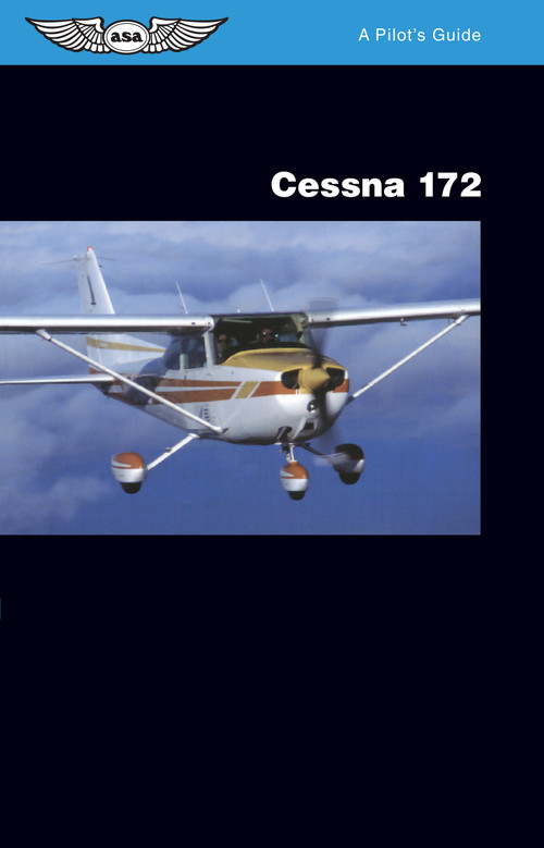 Cessna 172: A Pilot's Guide by Jeremy M. Pratt, 9781560272113