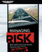 Managing Risk: Best Practices for Pilots by Dale Wilson, Gerald Binnema, John J. Nance, 9781619541092