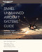 Small Unmanned Aircraft Systems Guide (Exploring Designs, Operations, Regulations, and Economics) by Brent Terwilliger, David C. Ison, John Robbins, Dennis Vincenzi, 9781619543942