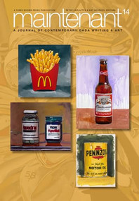 Maintenant 14 (A Journal of Contemporary Dada Writing and Art) by Peter Carlaftes, Kat Georges, 9781941110911