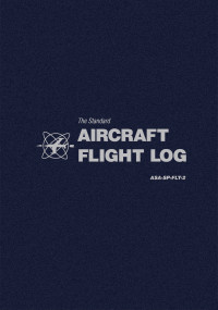 The Standard Aircraft Flight Log (ASA-SP-FLT-2) by ASA Staff, 9781560277613