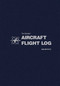 The Standard Aircraft Flight Log (ASA-SP-FLT-2) by ASA Staff, 9781560277613