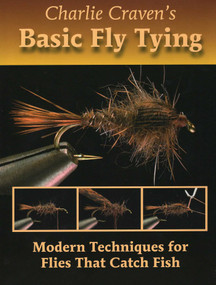 Charlie Craven's Basic Fly Tying by Charlie Craven, 9780979346026