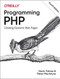 Programming PHP (Creating Dynamic Web Pages) - 9781492054139 by Kevin Tatroe, Peter MacIntyre, 9781492054139