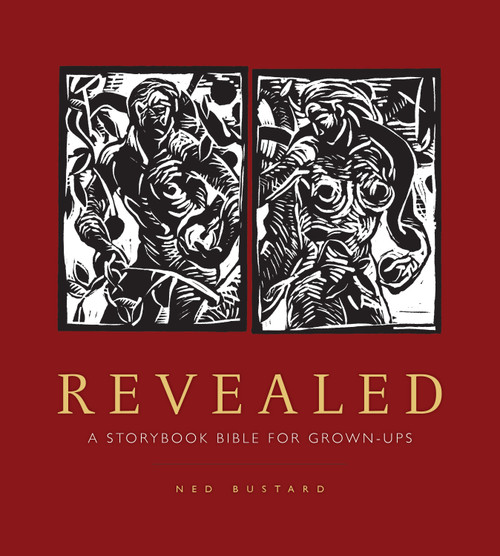 Revealed (A Storybook bible for Grown-Ups) - 9781941106037 by Ned Bustard, Edward Knippers, Tanja Butler, 9781941106037