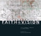 Faith and Vision (Twenty-Five Years of Christians in the Visual Arts) by Cameron J. Anderson, Sandra Bowden, Nicholas Wolterstoff, 9780965879880