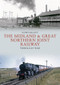 The Midland & Great Northern Joint Railway Through Time by Steph Gillett, 9781445672489