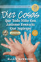 Diez cosas que todo niño con autismo desearía que supieras / Ten Things Every Child with Autism Wishes You Knew (Spanish Edition) by Ellen Notbohm, 9781949177091