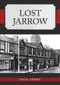 Lost Jarrow by Paul Perry, 9781445692968