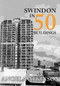 Swindon in 50 Buildings by Angela Atkinson, 9781445690476