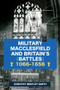 Military Macclesfield and Britain's Battles 1066-1656 by Dorothy Bentley Smith, 9781445694672