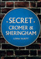 Secret Cromer and Sheringham by Lorna Talbott, 9781445690049