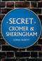 Secret Cromer and Sheringham by Lorna Talbott, 9781445690049