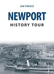 Newport History Tour by Jan Preece, 9781445692920