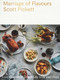 Marriage of Flavours (Four Seasons of Beautifully Balanced Food) by Scott Pickett, 9780143789130