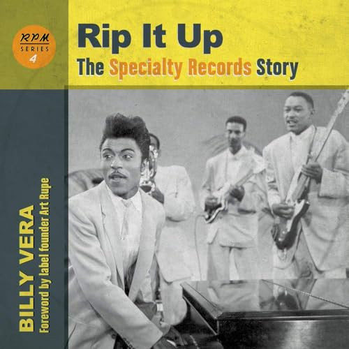 Rip It Up (The Speciality Records Story) by Billy Vera, Art Rupe, 9781947026360