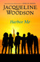 Harbor Me - 9780525515142 by Jacqueline Woodson, 9780525515142