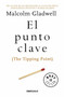 El punto clave / The Tipping Point - 9786073157544 by Malcolm Gladwell, 9786073157544