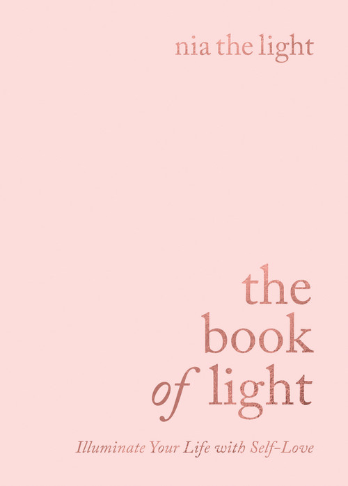 The Book of Light (Illuminate Your Life with Self-Love) - 9781788173926 by Nia the Light, 9781788173926