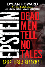 Epstein (Dead Men Tell No Tales) by Dylan Howard, Melissa Cronin, James Robertson, 9781510757929