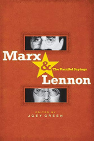 Marx & Lennon (The Parallel Sayings) by Joey Green, 9781401308094