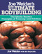 Joe Weider's Ultimate Bodybuilding by Bill Reynolds, Joe Weider, 9780809247158