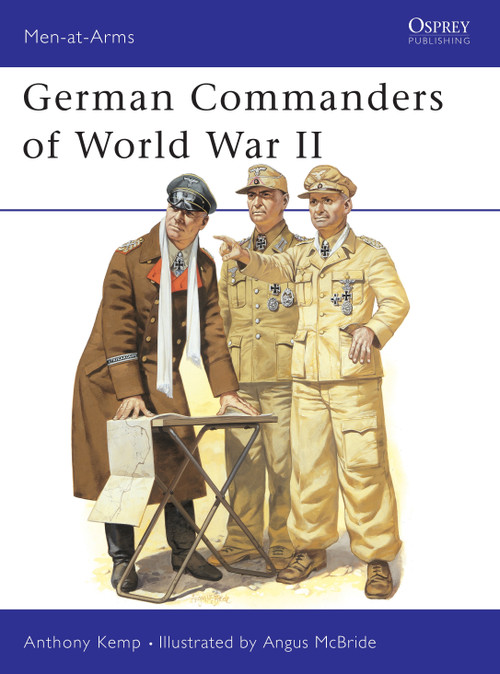German Commanders of World War II by Anthony Kemp, Angus McBride, 9780850454338